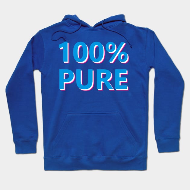 100% Pure Text Design Hoodie by BrightLightArts